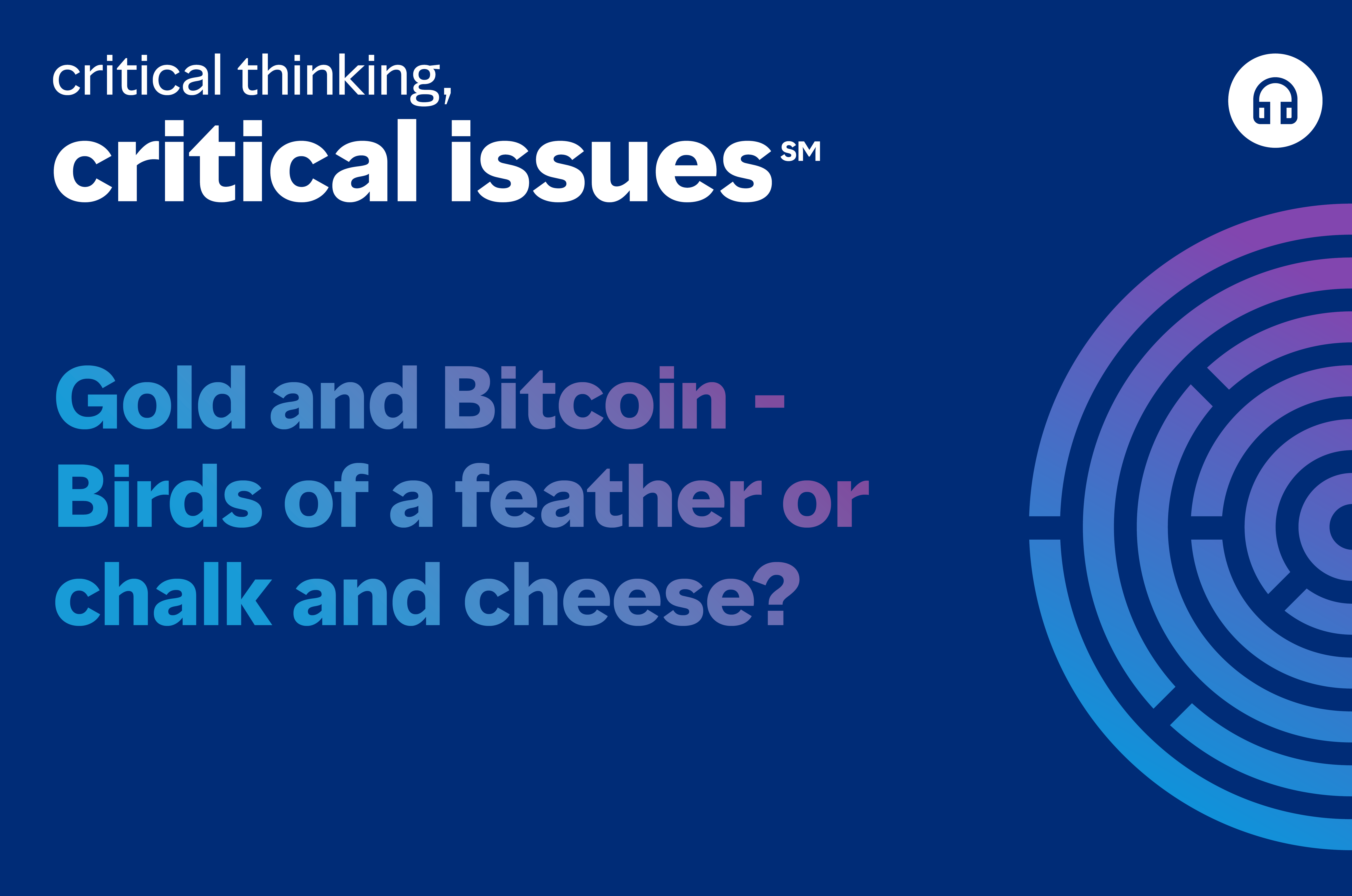 Gold and Bitcoin – birds of a feather or chalk and cheese?